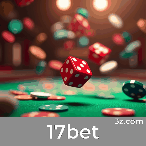 17bet: Estável, Seguro e Otimizado para o Brasil